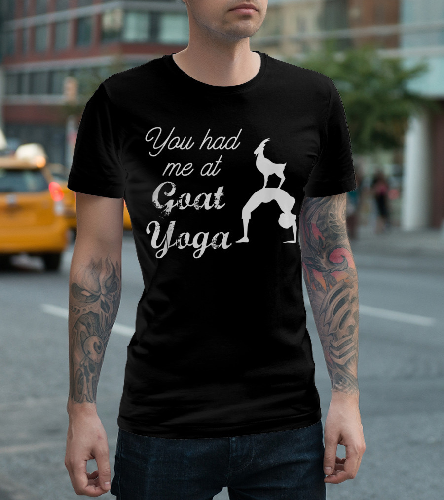 You Had Me At Cute Goat Yoga Women's Goat Yoga T-Shirt