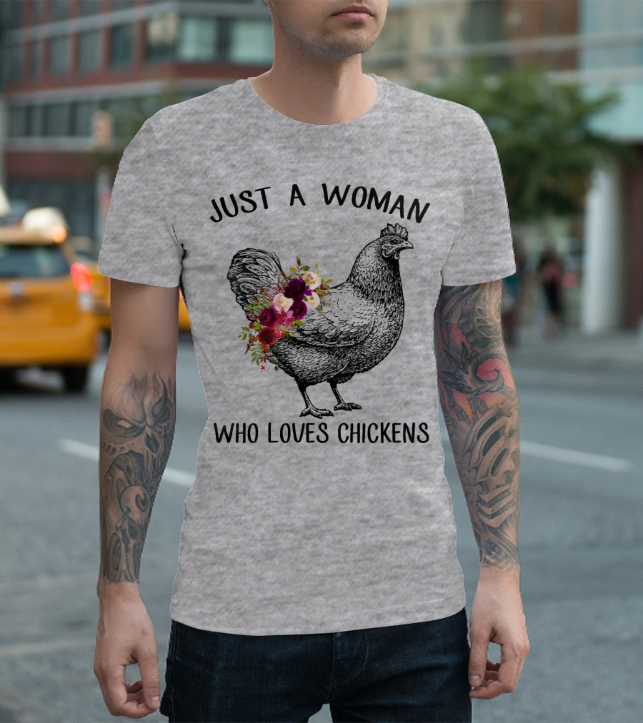 Just A Woman Who Loves Chickens T-Shirt