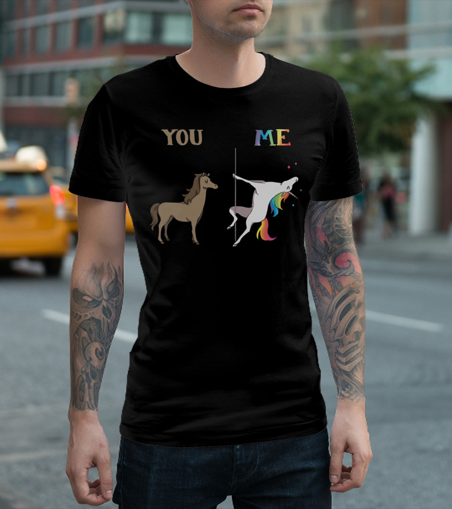 You Me Horse Unicorn Rainbow Pole Dance T-Shirt