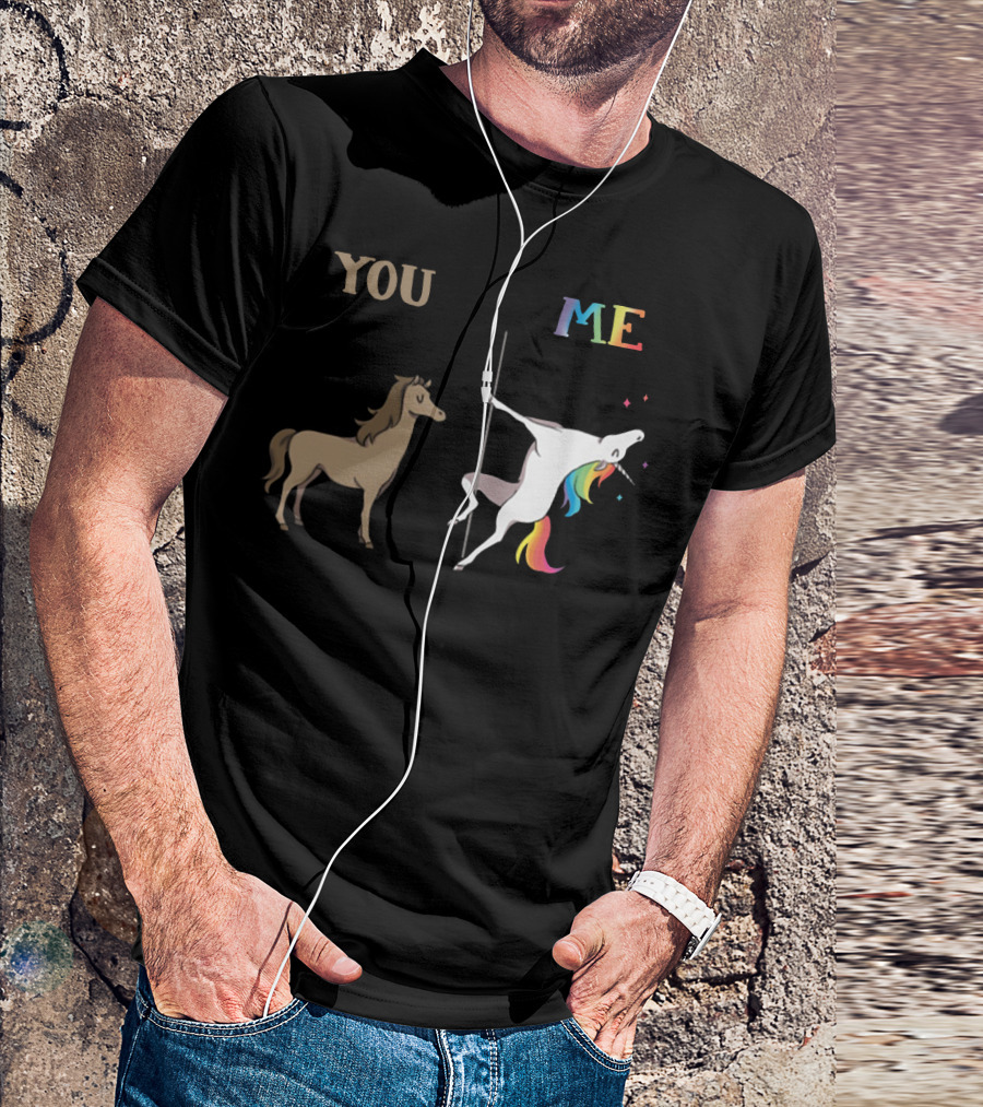 You Me Horse Unicorn Rainbow Pole Dance T-Shirt