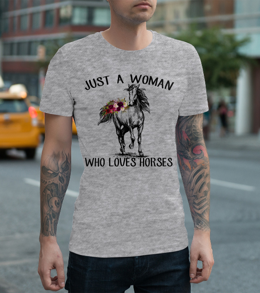 Just A Woman Who Loves Horses With Floral Horse Drawing T-Shirt