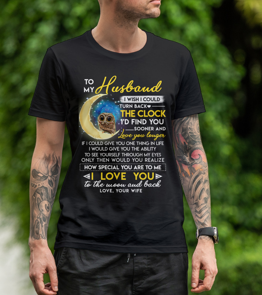 To My Husband I Love You To The Moon And Back Love Your Wife T-Shirt