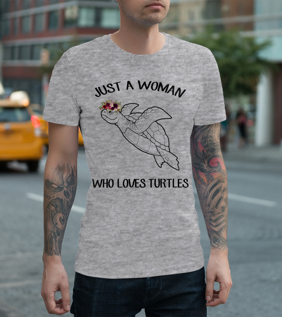 Just A Woman Who Loves Turtles With Floral Crown T-Shirt