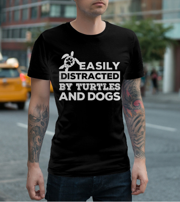Easily Distracted By Turtles And Dogs Paw Print Turtle T-Shirt
