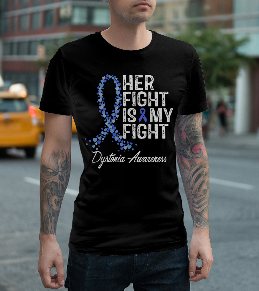 Her Fight Is My Fight Dystonia Awareness Ribbon Hearts T-Shirt