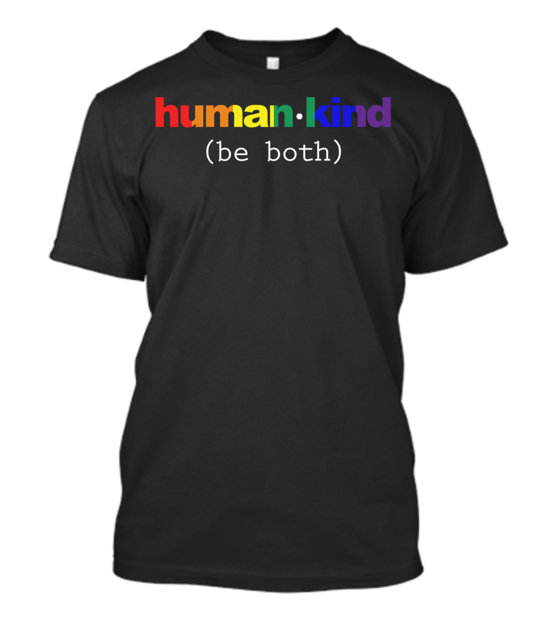 Humankind Be Both Antibullying Inspirational T-Shirt