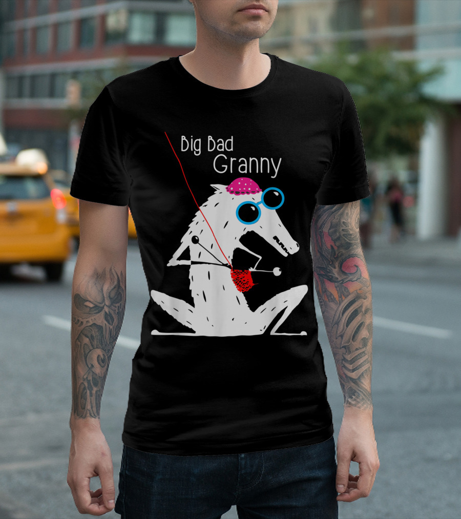 Big Bad Granny Big Bad Wolf Knitting Fun T-Shirt