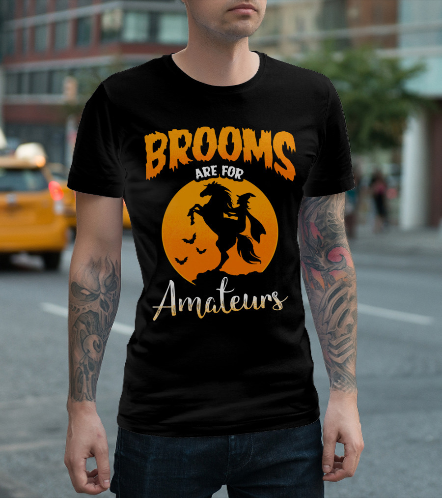 Brooms Are For Amateurs Halloween Witch Riding Horse with Bats T-Shirt