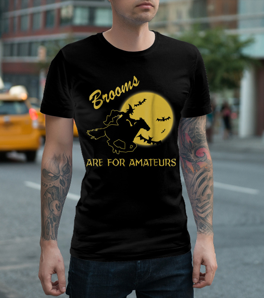 Brooms Are For Amateurs Halloween Horse Riding Witch Moon Bats T-Shirt