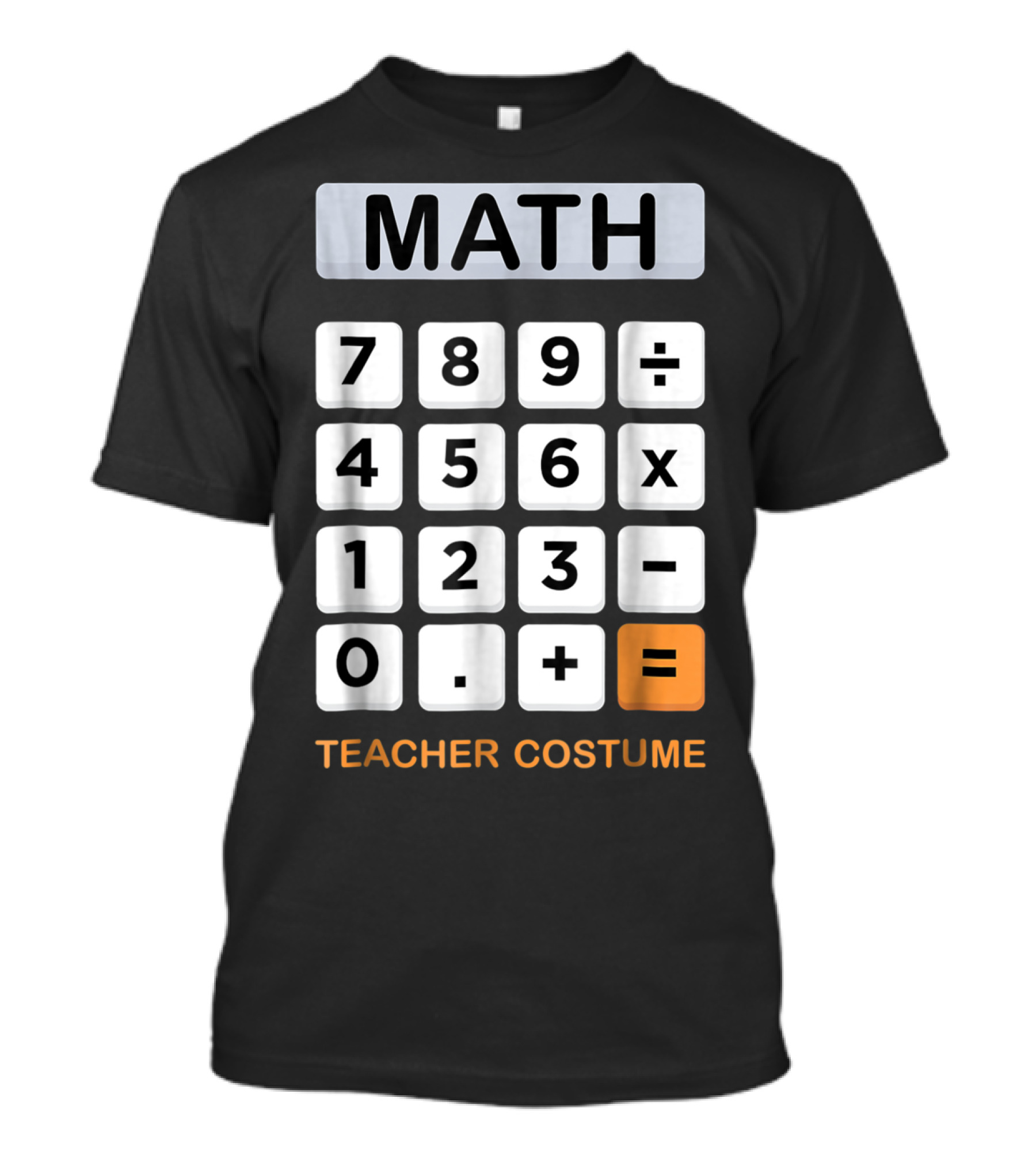 Math Calculator Teacher Costume Halloween T-Shirt