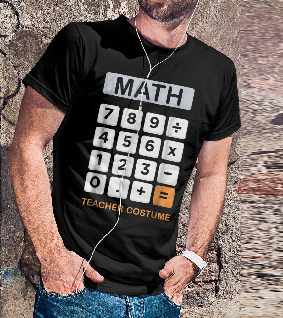 Math Calculator Teacher Costume Halloween T-Shirt