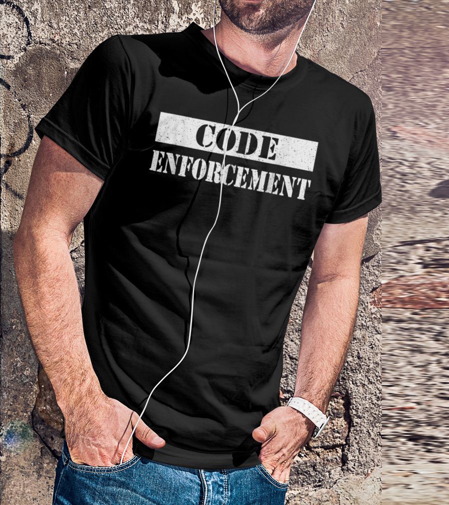 Code Enforcement Officer Authority T-Shirt