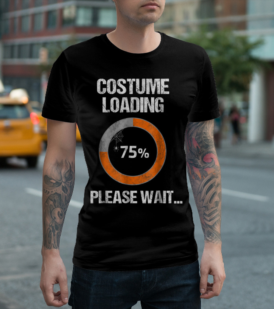 Costume Loading 75 Percent Please Wait Halloween Nerd T-Shirt