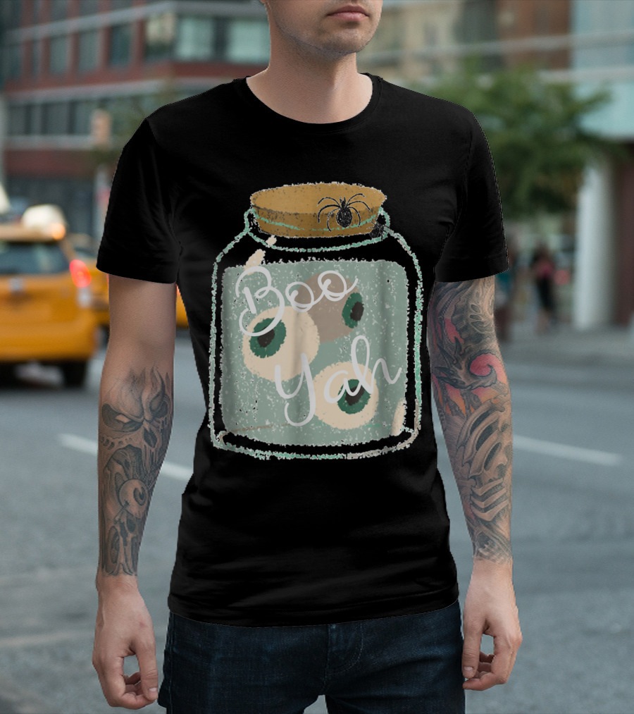Boo Yah Cute Spooky Eyes Jar With Spider Halloween T-Shirt