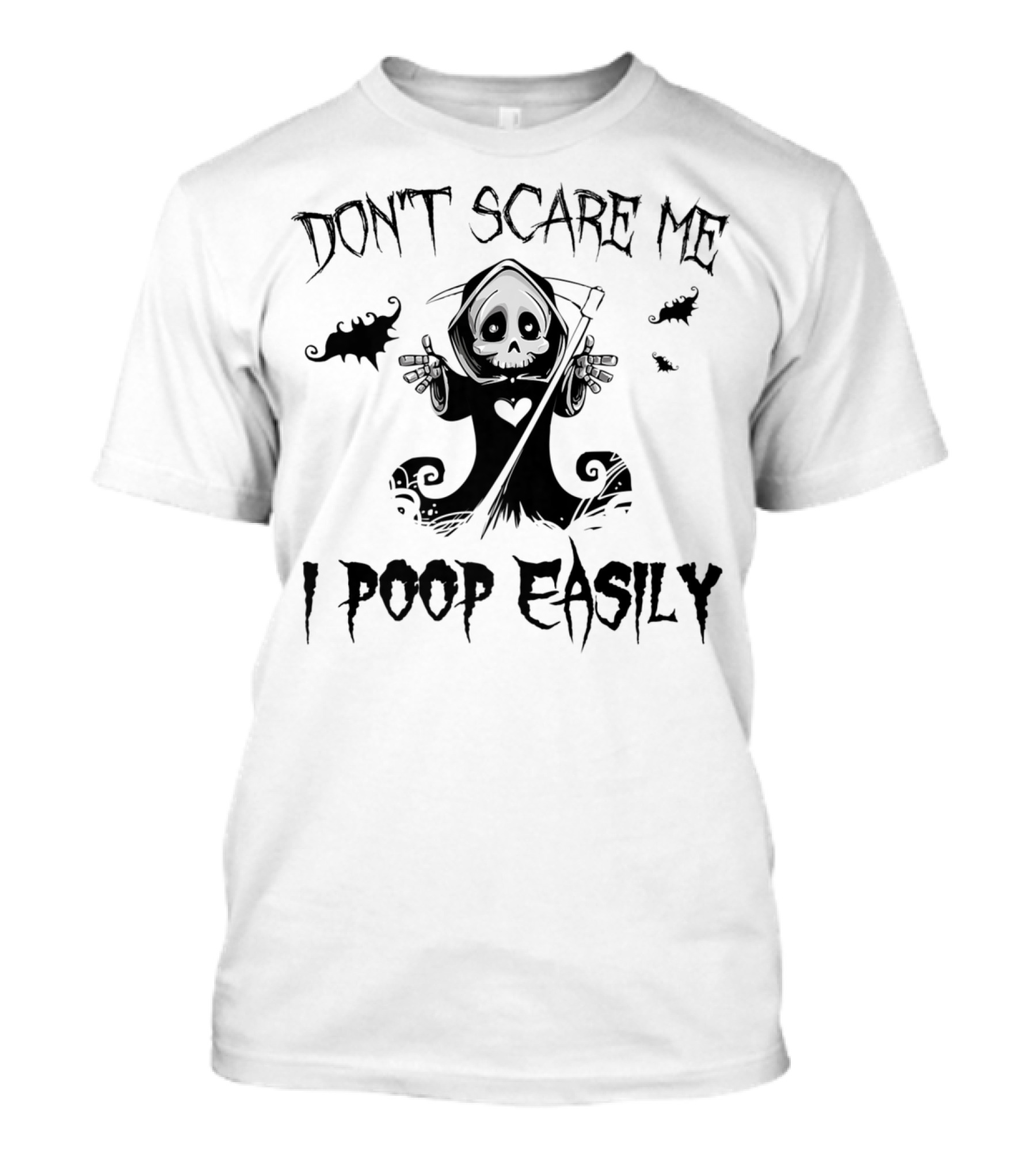 Don't Scare Me I Poop Easily Grim Reaper Skeleton With Bats T-Shirt