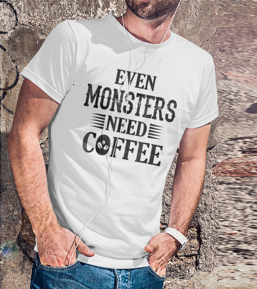 Even Monsters Need Coffee Alien T-Shirt
