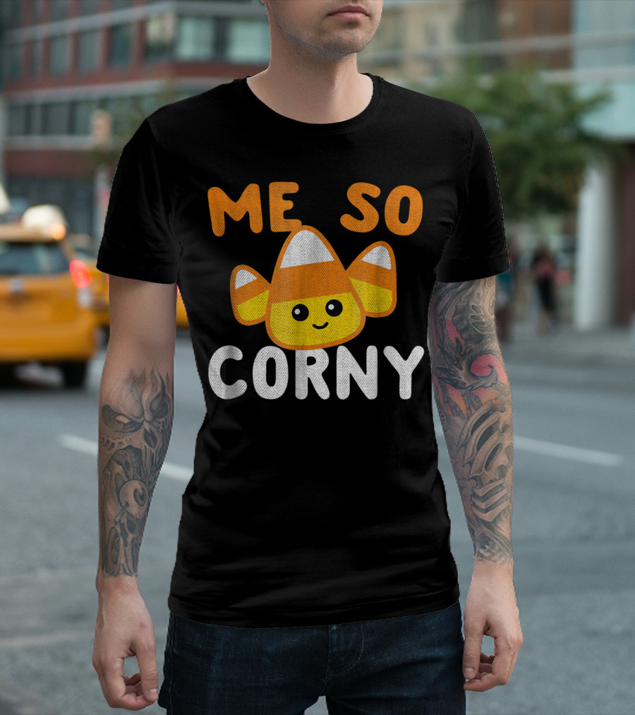 Me So Corny Funny Halloween Candy Corn Pun T-Shirt