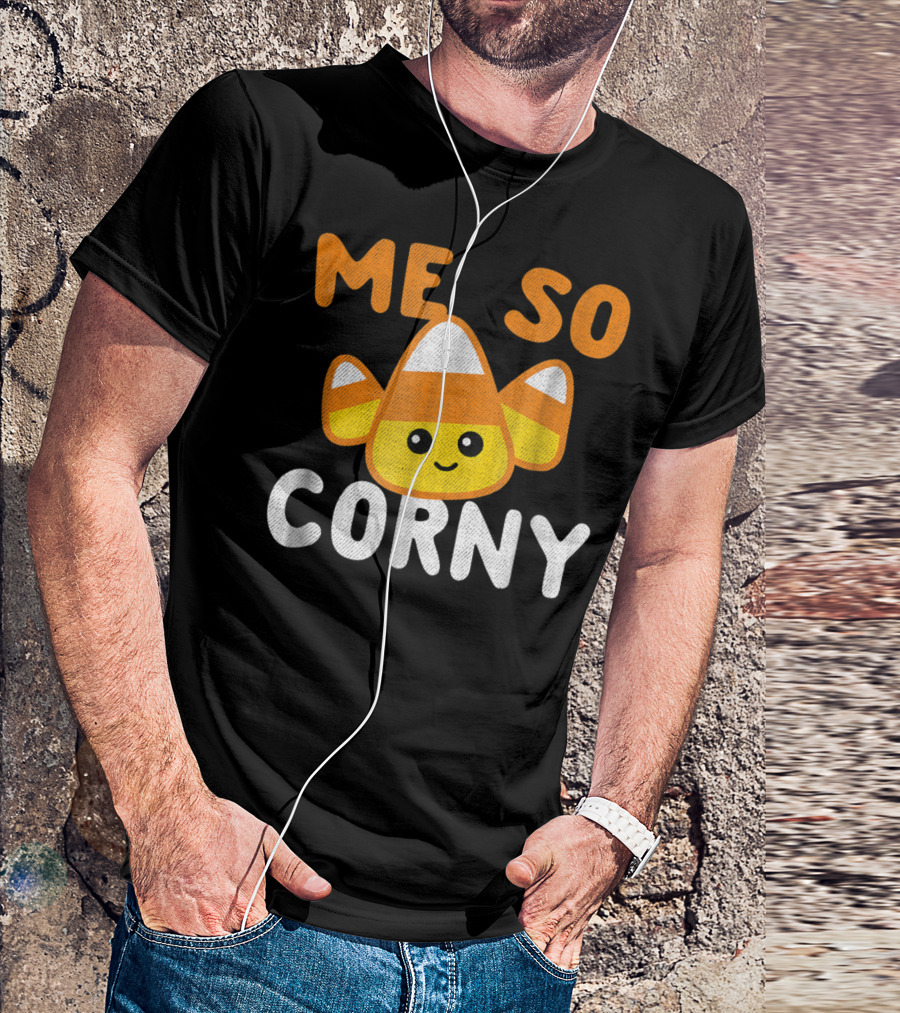 Me So Corny Funny Halloween Candy Corn Pun T-Shirt