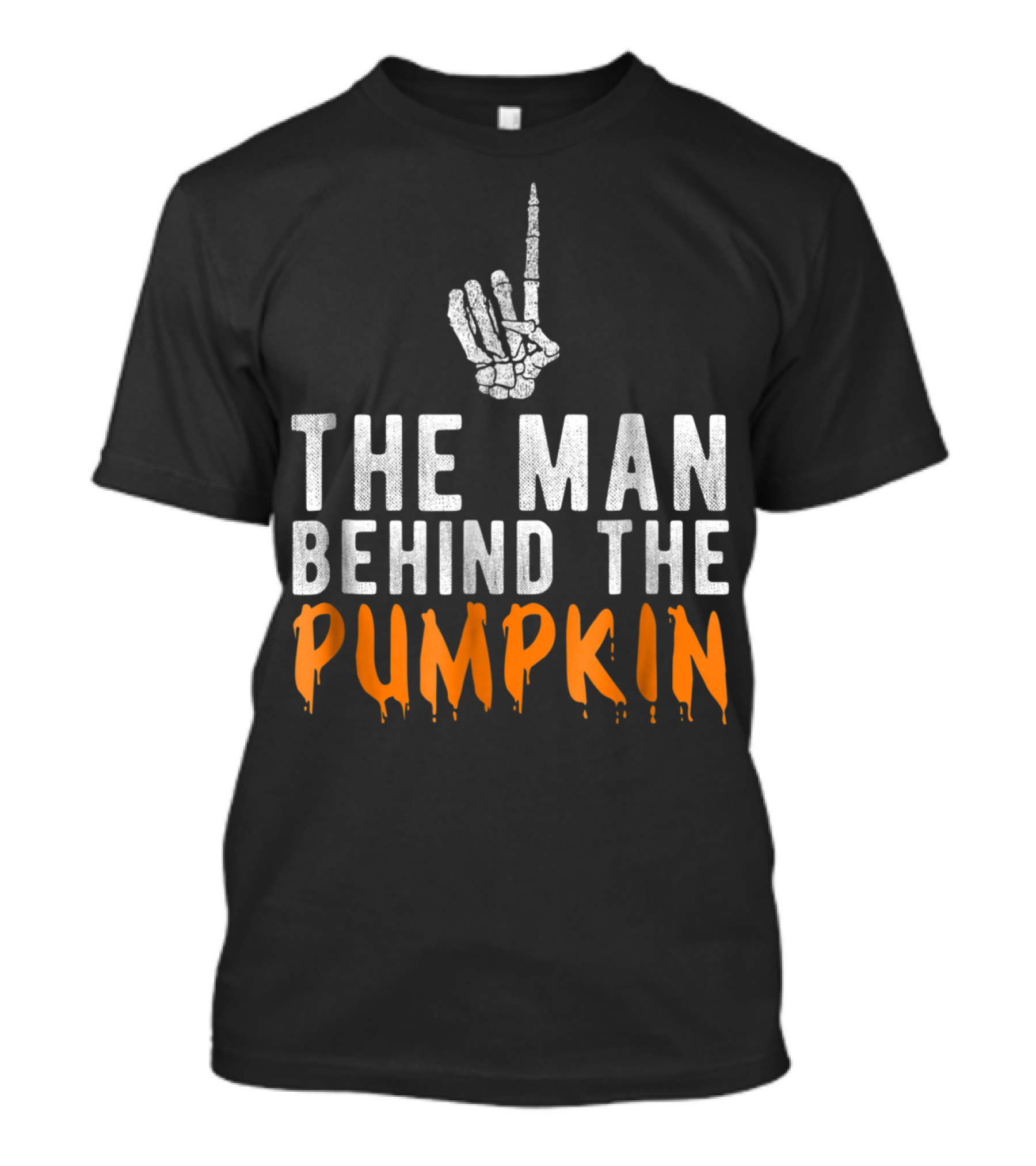The Man Behind The Pumpkin Skeleton Hand Funny Halloween Pregnancy Announcement T-Shirt