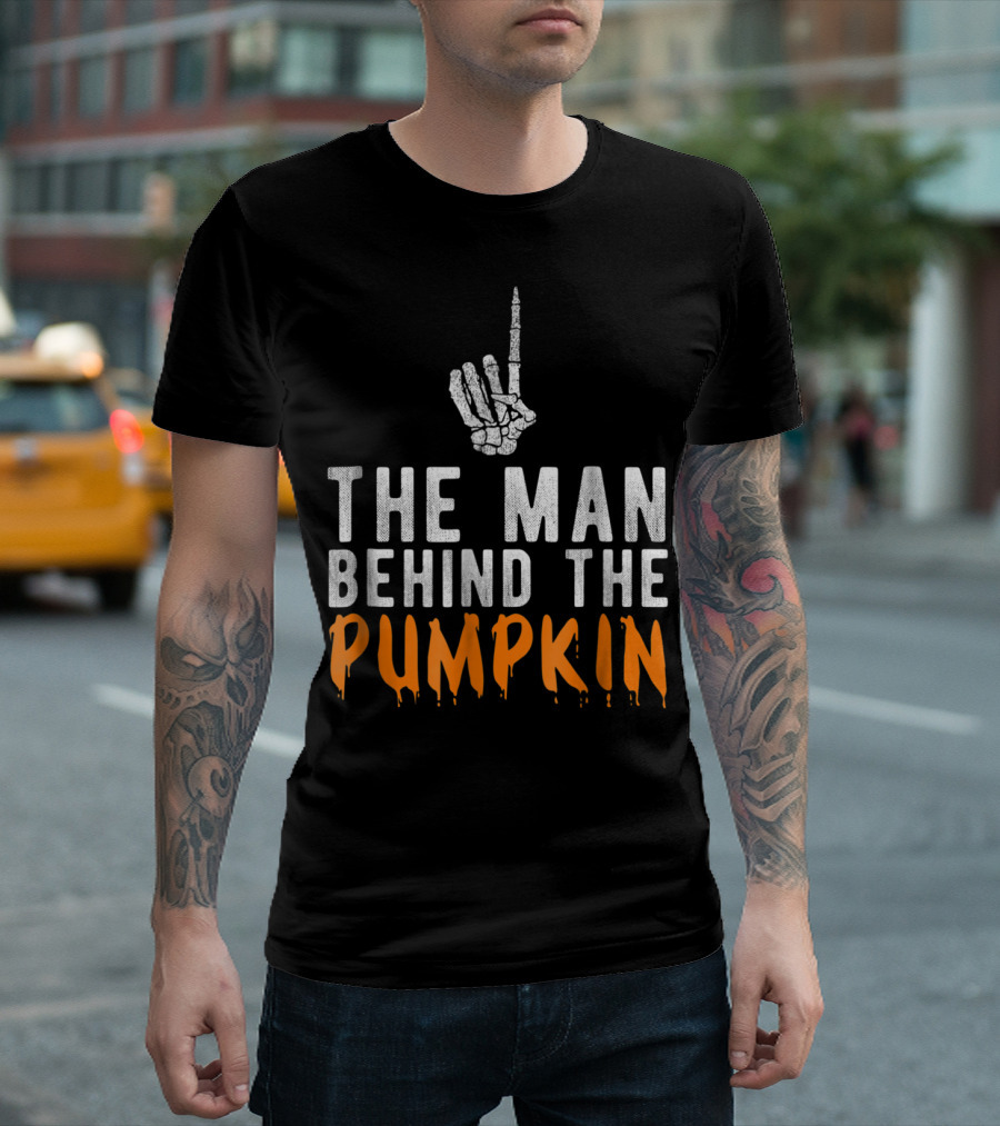 The Man Behind The Pumpkin Skeleton Hand Funny Halloween Pregnancy Announcement T-Shirt