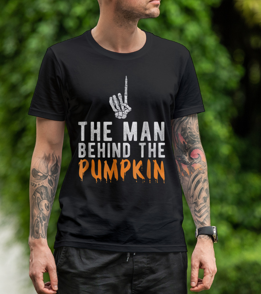 The Man Behind The Pumpkin Skeleton Hand Funny Halloween Pregnancy Announcement T-Shirt
