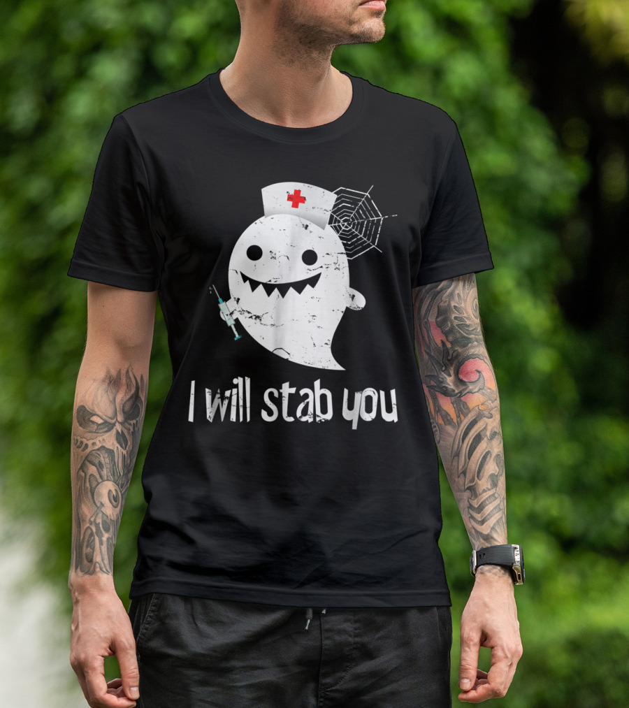 Funny Halloween Nurse Ghost I Will Stab You T-Shirt