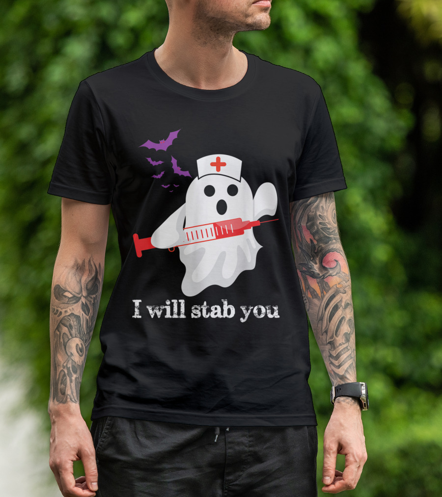 Ghost Nurse Humor Halloween I Will Stab You T-Shirt