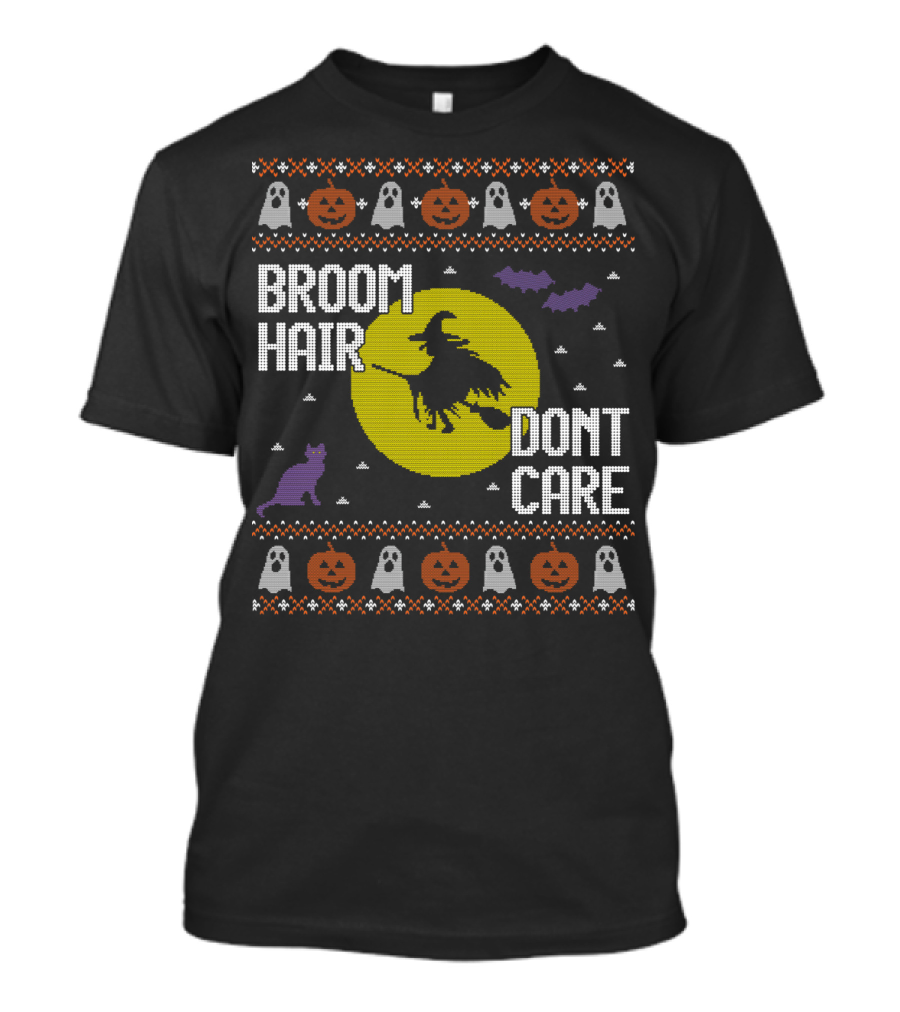 Broom Hair Don't Care Ugly Halloween Witch Pumpkin Ghost Cat Bat T-Shirt
