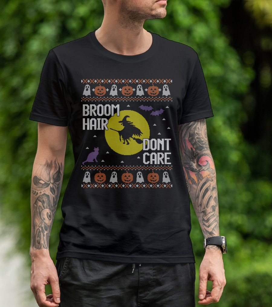 Broom Hair Don't Care Ugly Halloween Witch Pumpkin Ghost Cat Bat T-Shirt