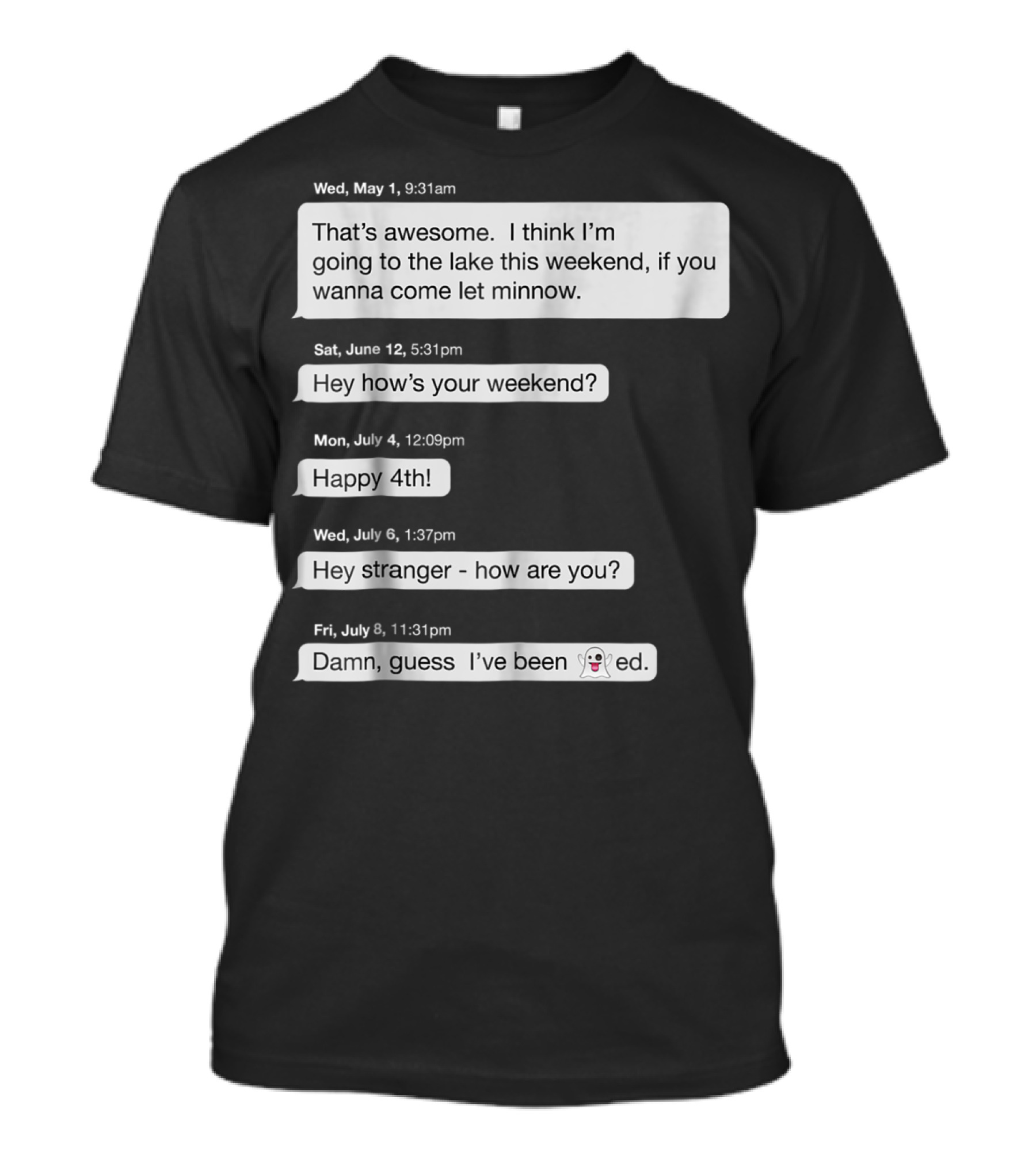 That's Awesome Hey Stranger Damn Guess I've Been Ghosted T-Shirt