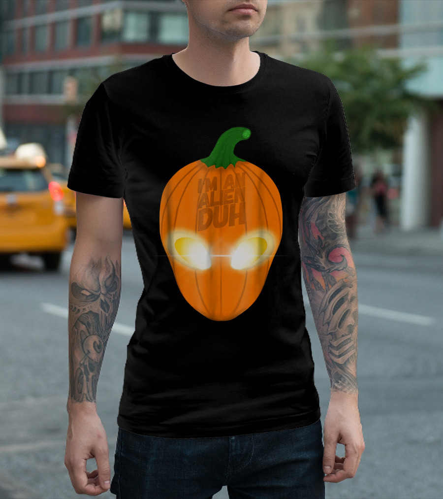 I'm An Alien Duh Pumpkin Face Halloween Alien T-Shirt