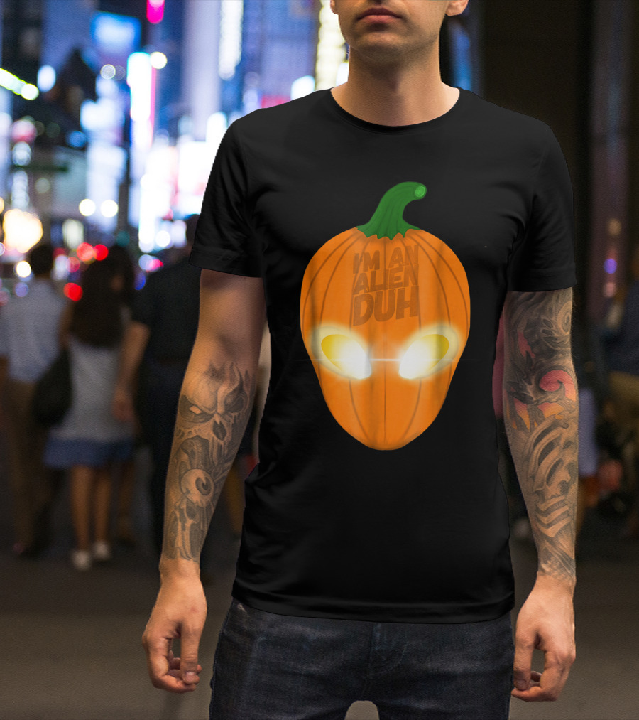 I'm An Alien Duh Pumpkin Face Halloween Alien T-Shirt