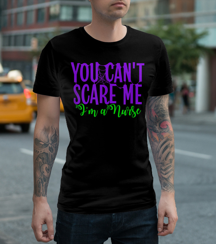 You Can't Scare Me I'm a Nurse Halloween Spiderweb T-Shirt