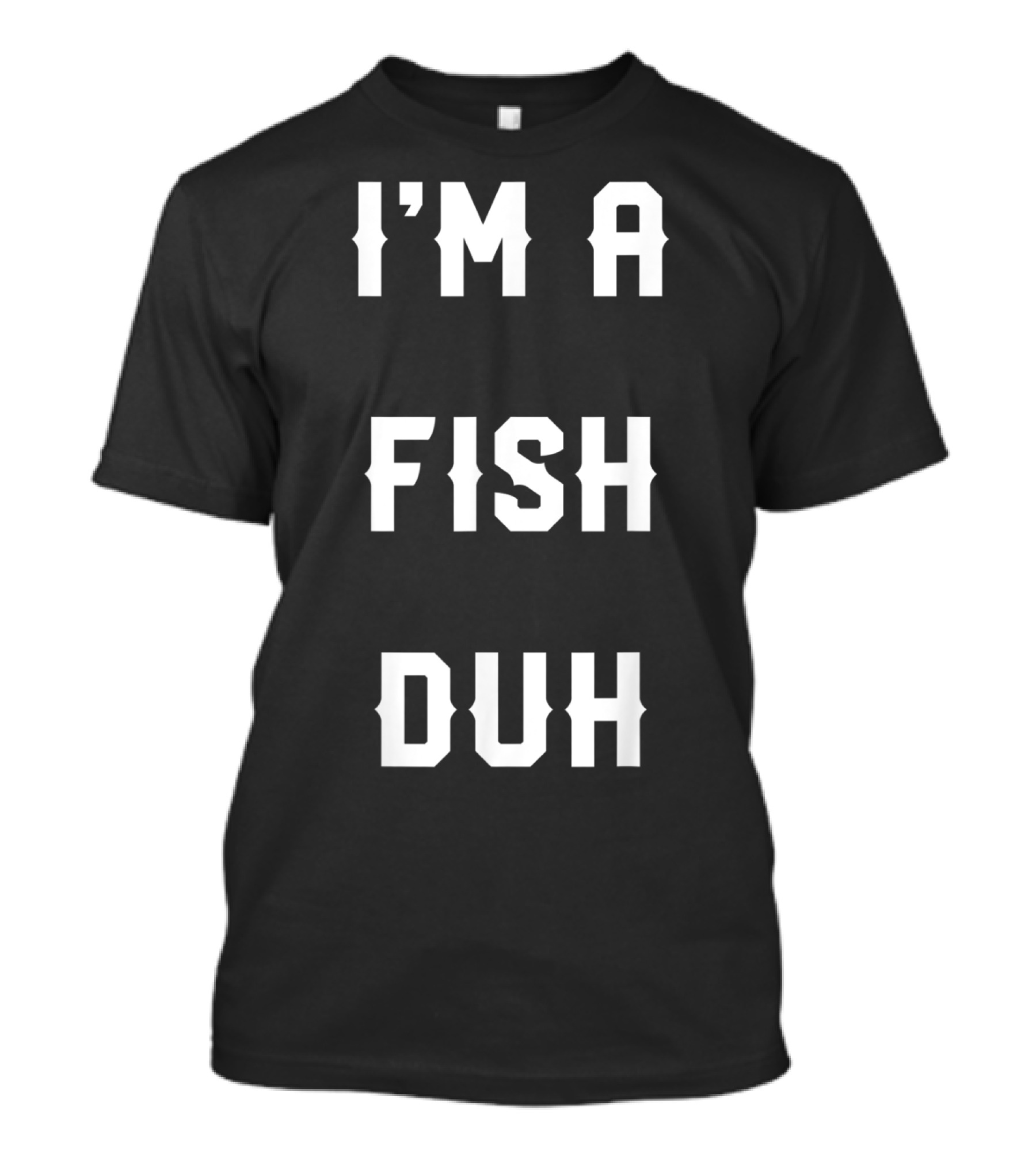 Halloween Easy Fish Costume I'm A Fish Duh T-Shirt