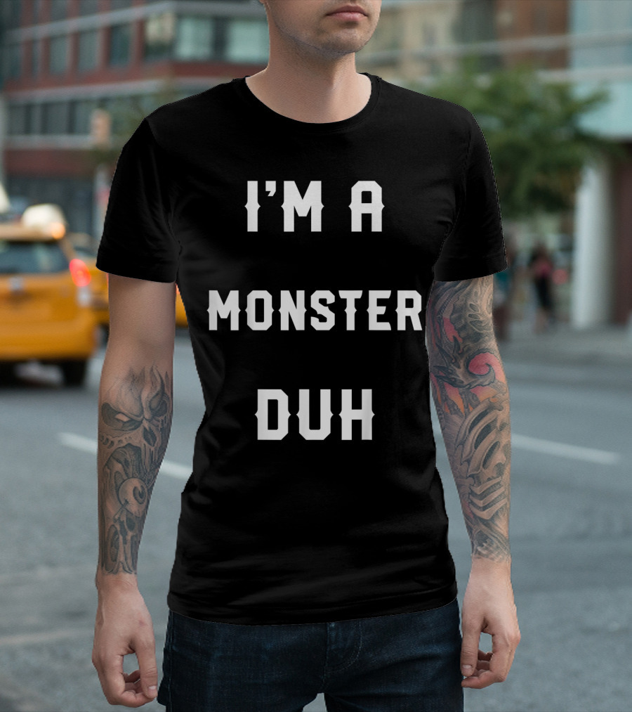Halloween Easy Monster Costume I'm A Monster Duh T-Shirt