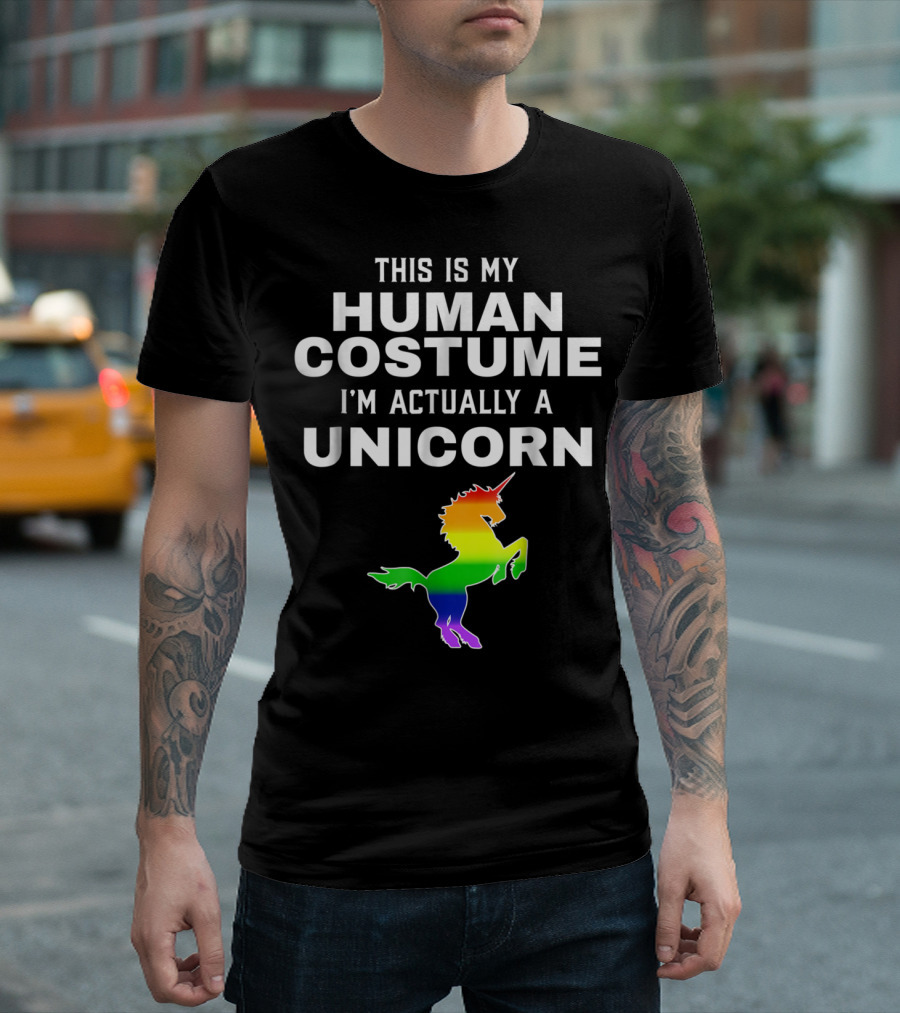 This Is My Human Costume I'm Actually A Unicorn Pride Halloween T-Shirt