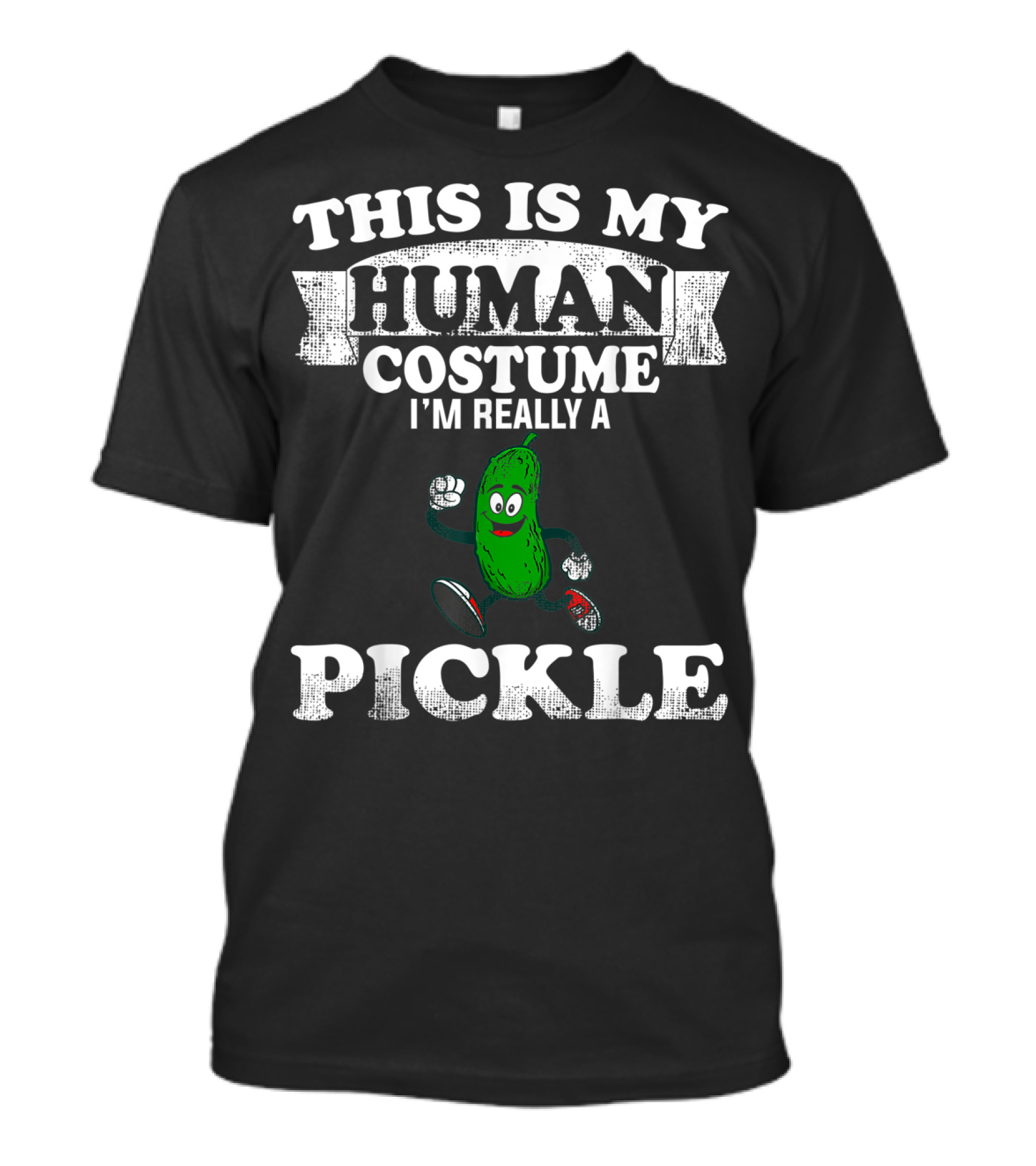 Halloween This Is My Human Costume I'm Really A Pickle T-Shirt