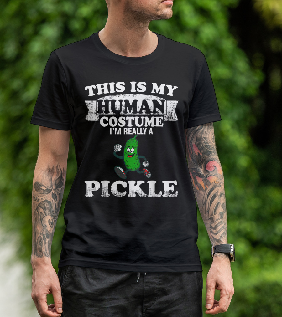 Halloween This Is My Human Costume I'm Really A Pickle T-Shirt