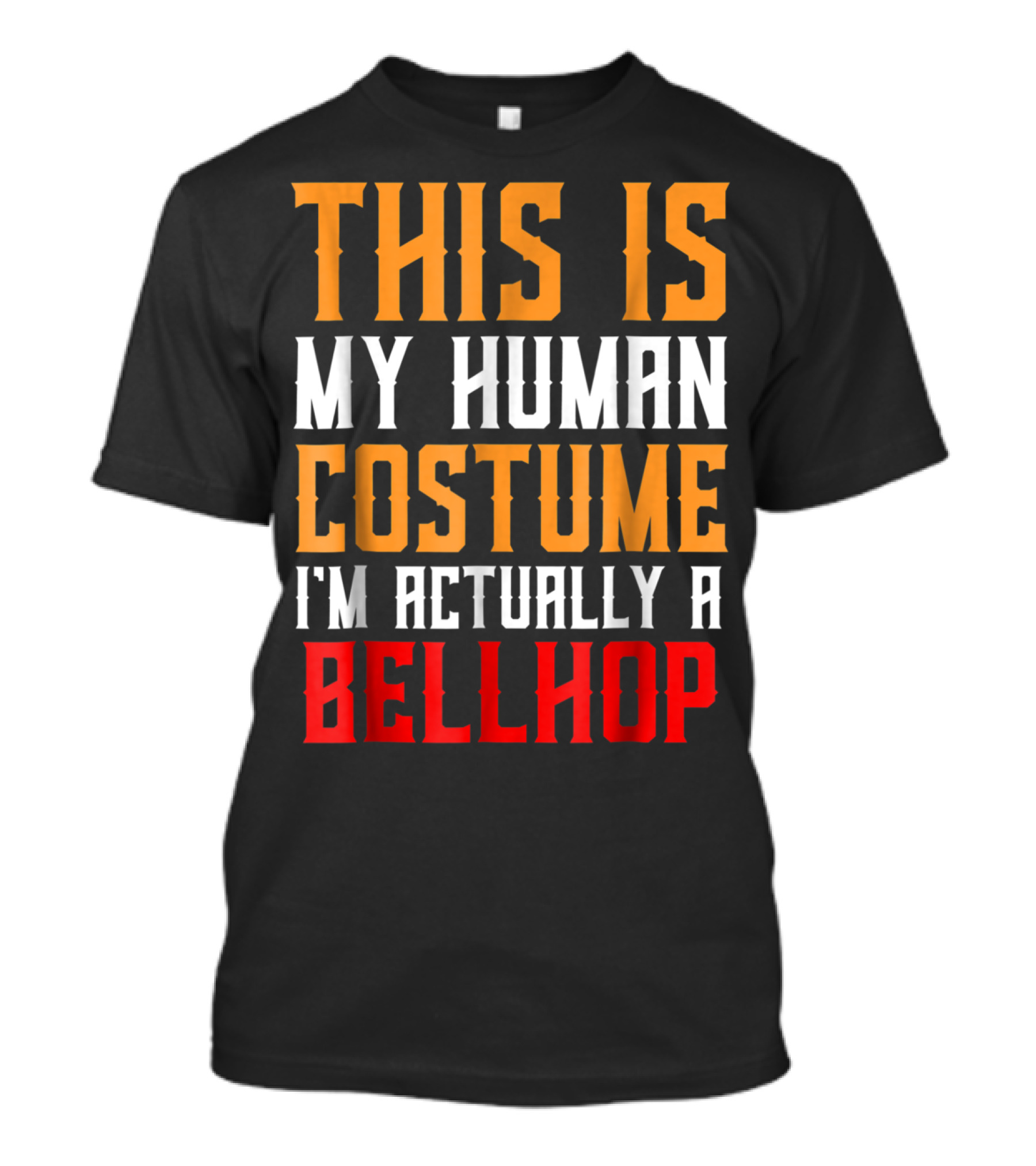 This Is My Human Costume I'm Actually A Bellhop T-Shirt