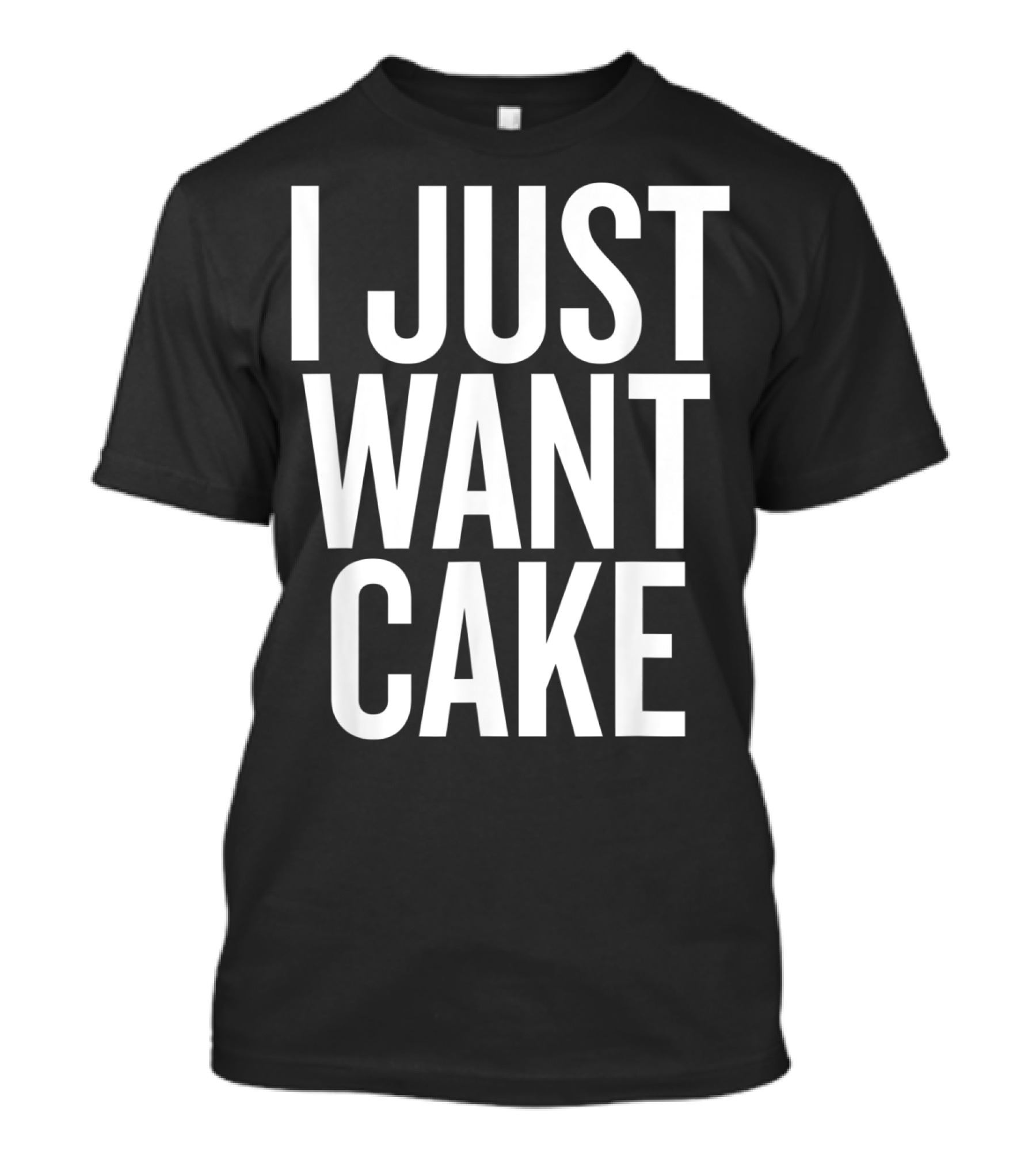 I Just Want Cake Minimalist T-Shirt