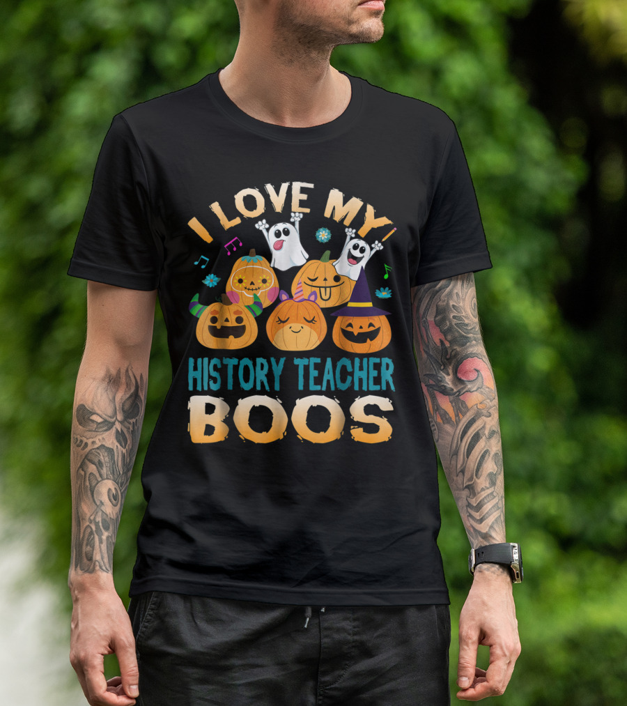 I Love My History Teacher Boos Ghosts And Pumpkins Halloween T-Shirt