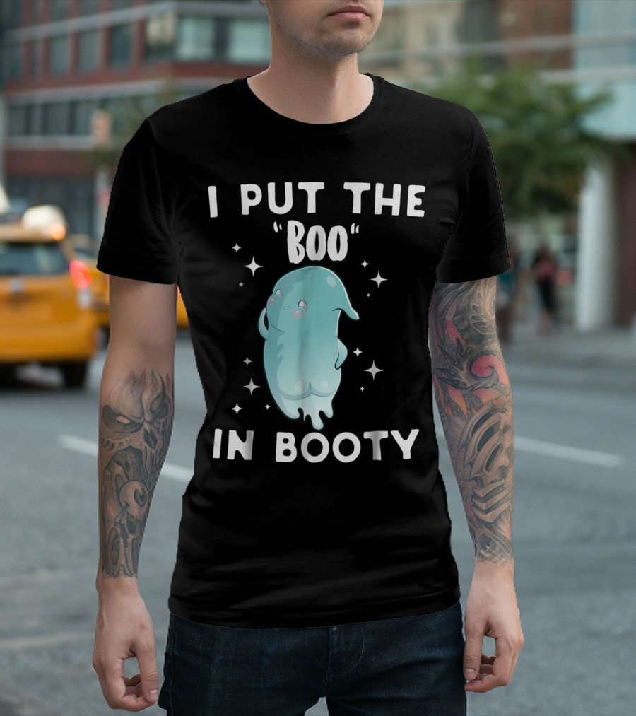 I Put The Boo In Booty Ghost Cartoon Halloween Humor T-Shirt