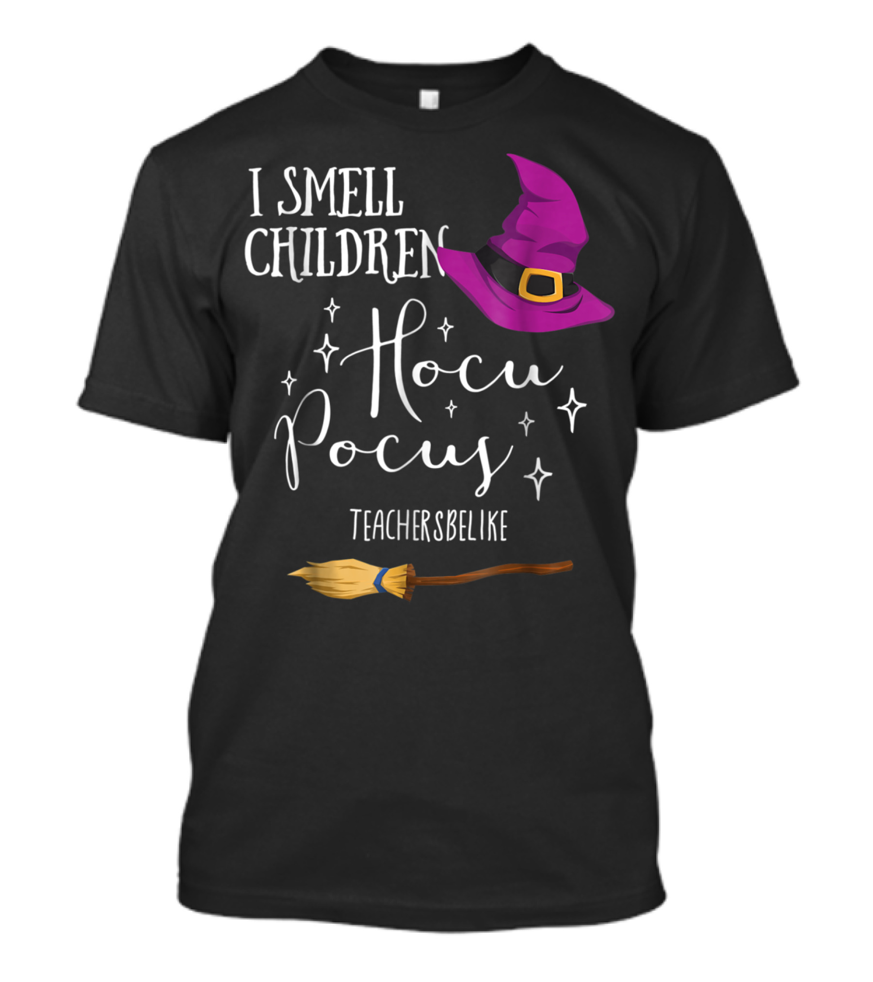I Smell Children Hocus Pocus Teachersbelike Halloween Trick T-Shirt