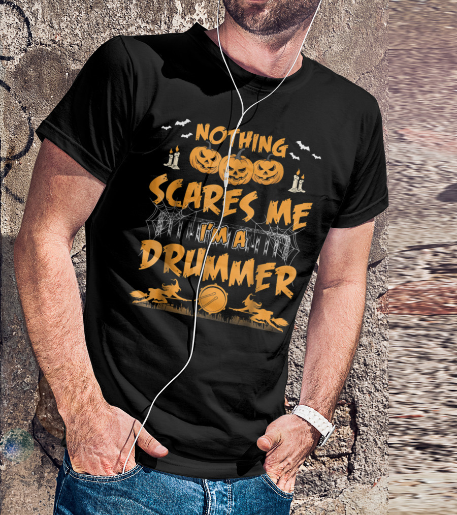 Nothing Scares Me I'm A Drummer Halloween Pumpkins Candles Bats T-Shirt