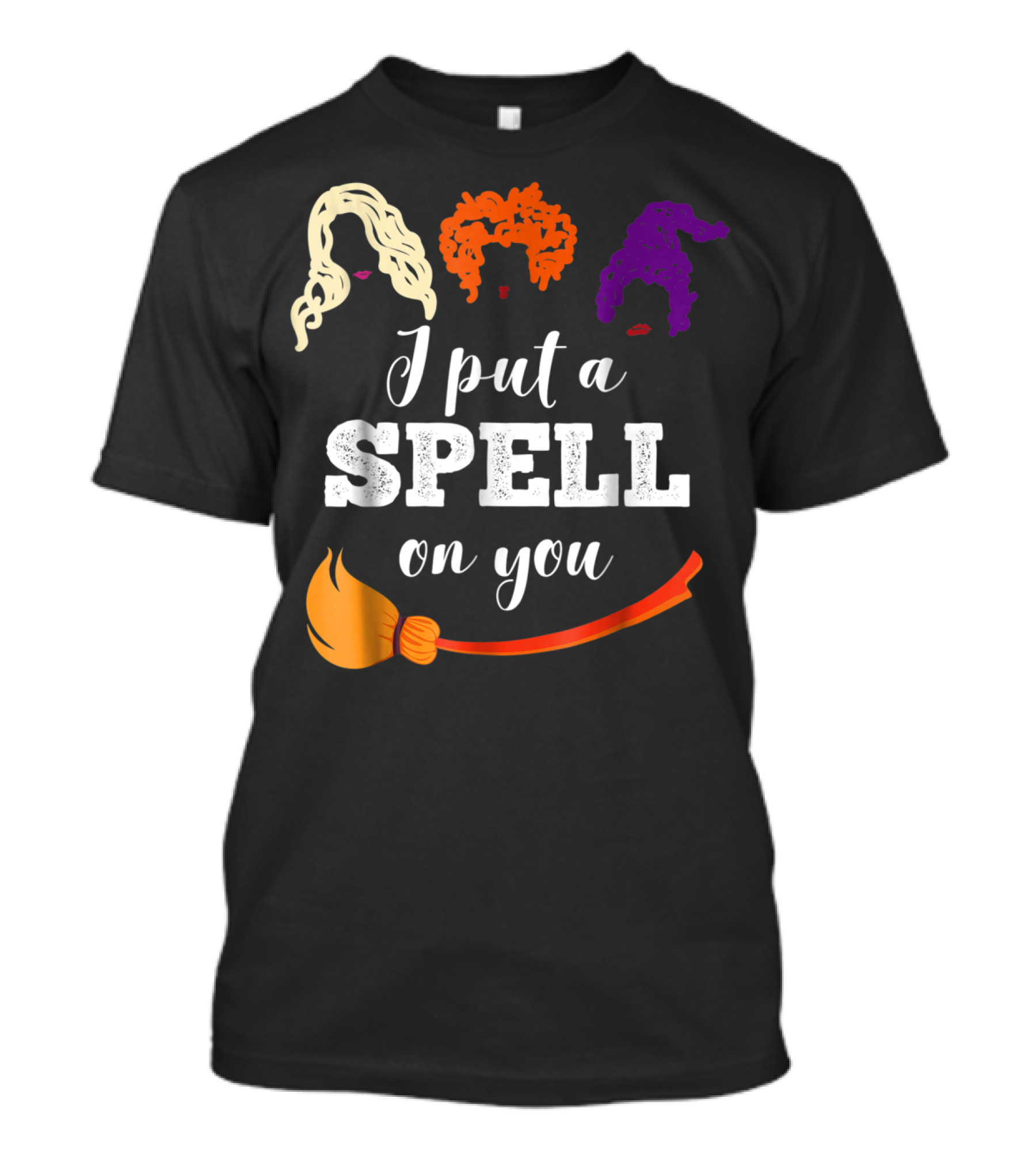 I Put A Spell On You Halloween Costume Witches Iconic Hair Broomstick T-Shirt