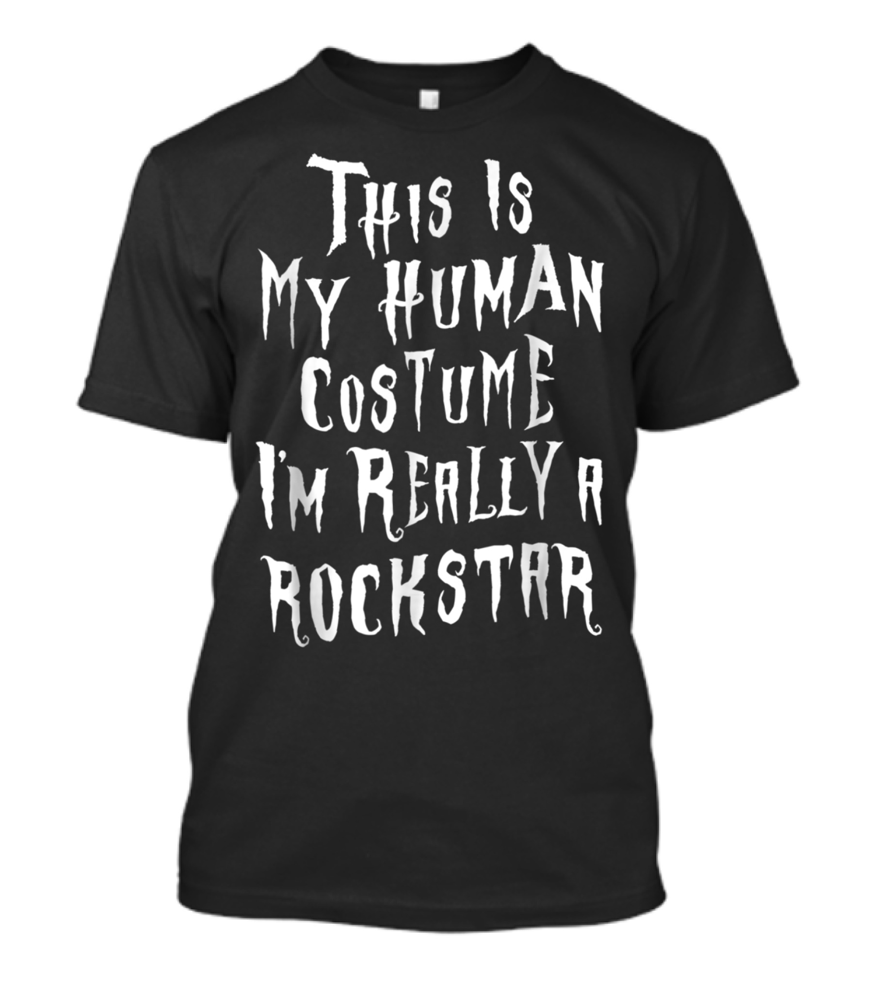 This Is My Human Costume I'm Really A Rockstar T-Shirt