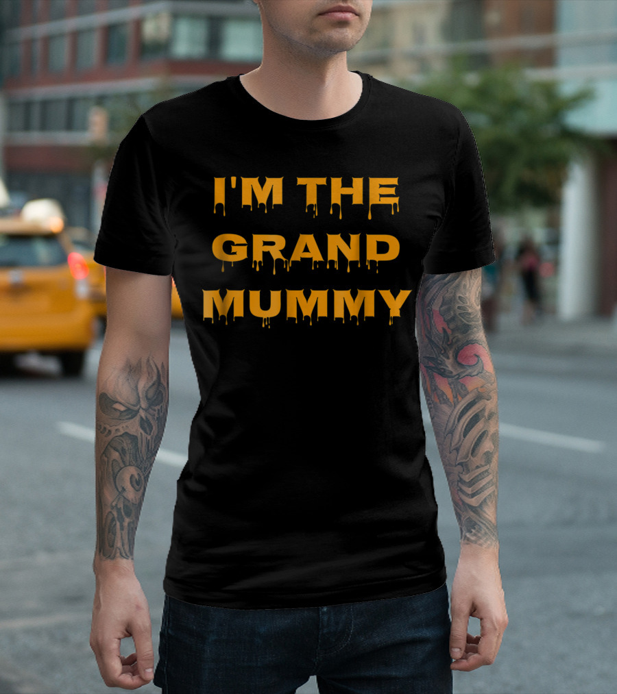 I'm The Grand Mummy Halloween T-Shirt