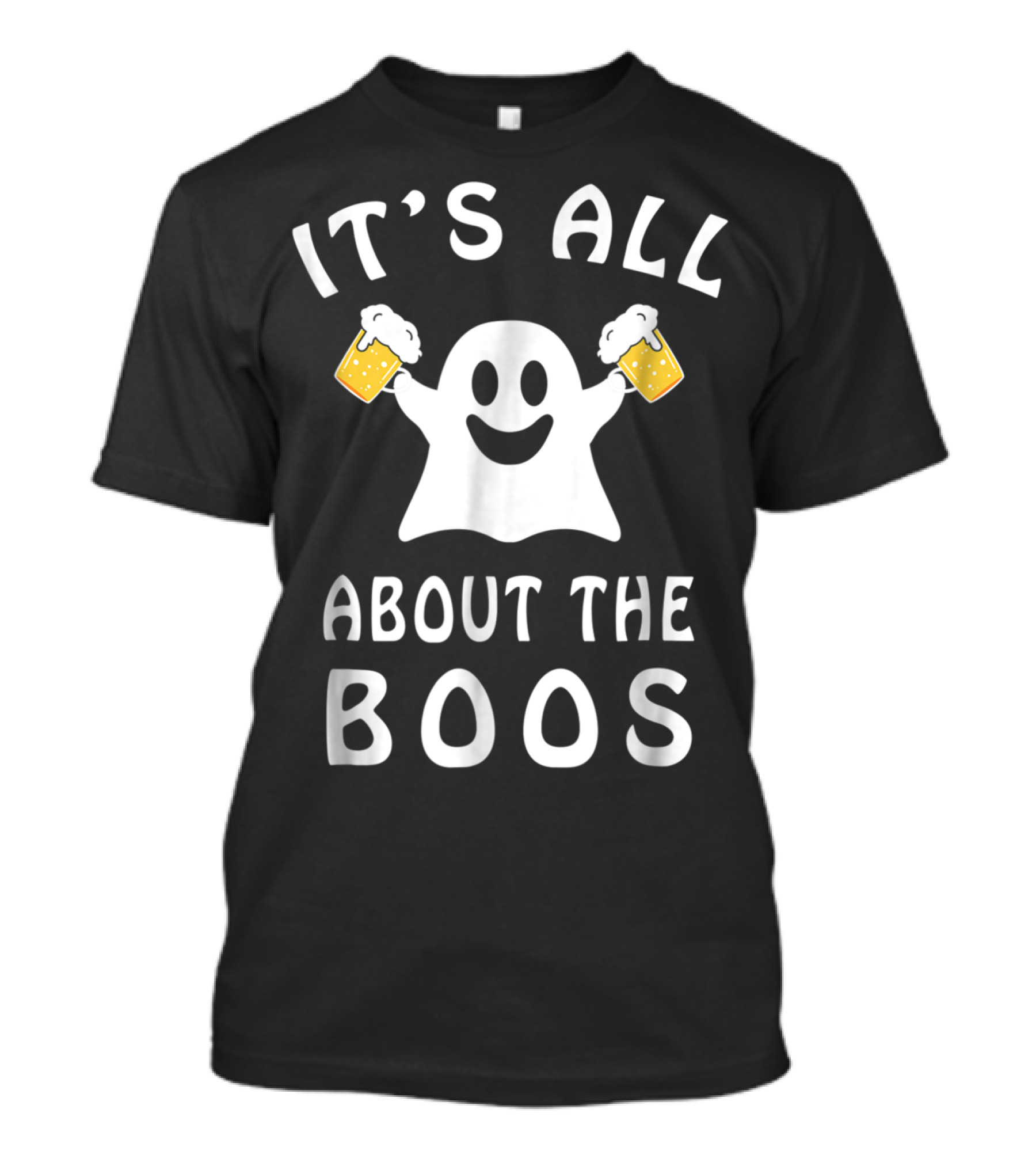 IT'S ALL ABOUT THE BOOS Ghost Holding Beer Mugs T-Shirt
