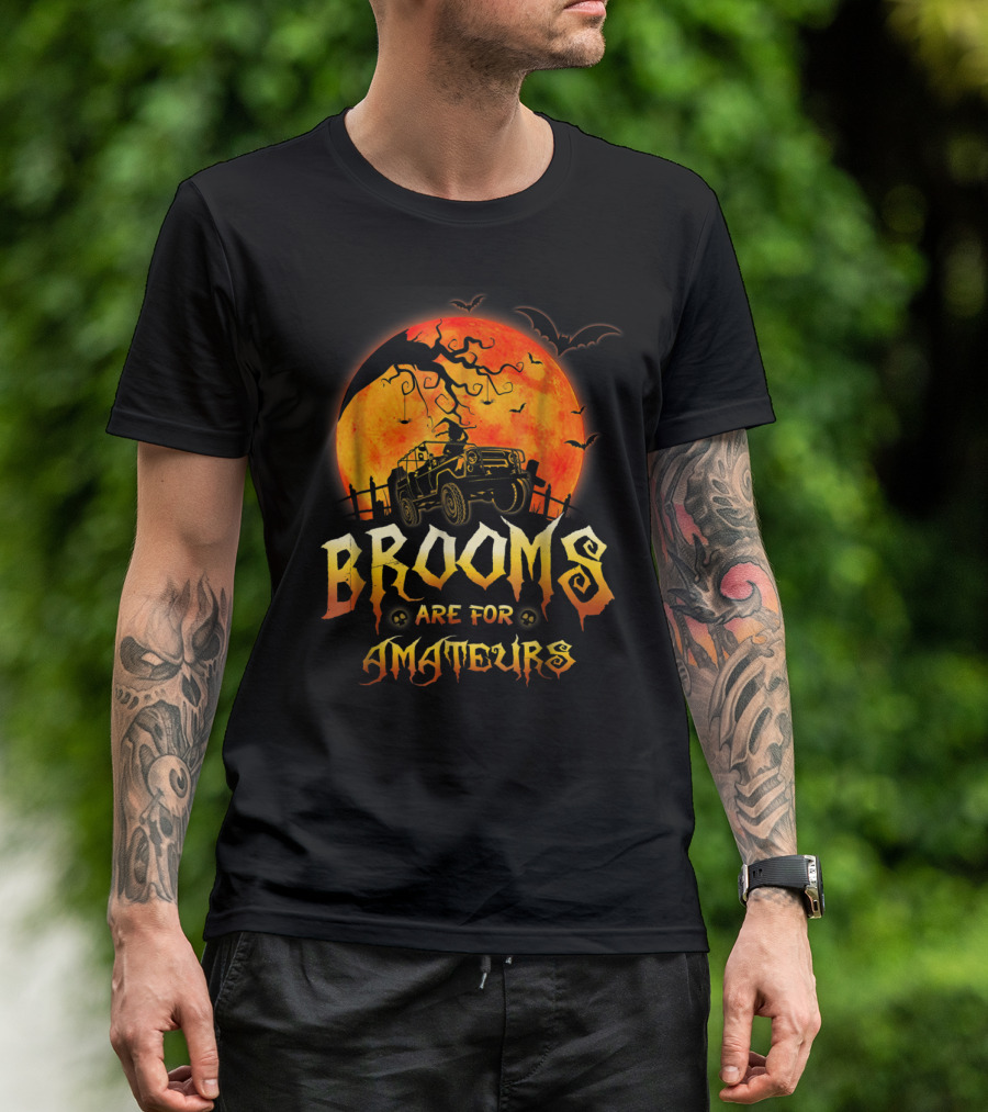 Jeep Halloween Witch Costume Brooms Are For Amateurs Moon Bats T-Shirt
