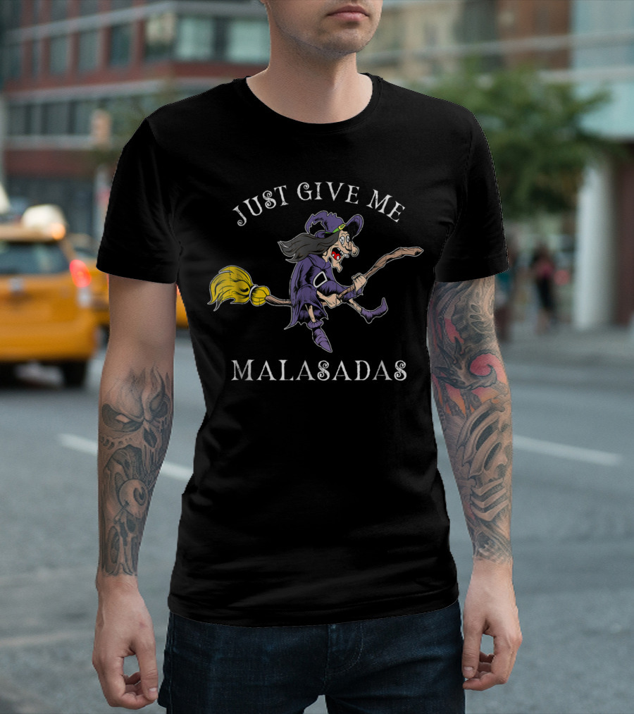 Just Give Me Malasadas Halloween Witch T-Shirt